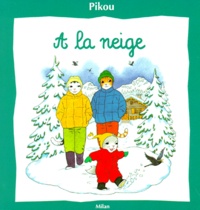 Bernard Giroud et Nicole Baron - Pikou  : À la neige.