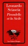 Leonardo Sciascia - Pirandello et la Sicile.