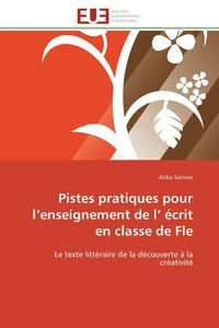 Pistes pratiques pour l'enseignement de l' écrit en classe de Fle