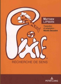 Matthew Lipman - Pixie - Recherche de sens.
