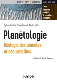 Christophe Sotin et Olivier Grasset - Planétologie - Géologie des planètes et des satellites.