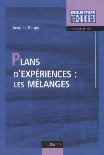 Jacques Goupy - Plans d'expériences : les mélanges.