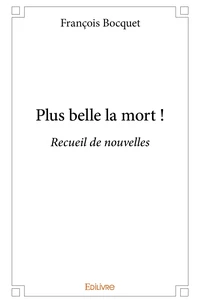 Plus belle la mort !
