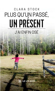Plus qu'un passé, un présent