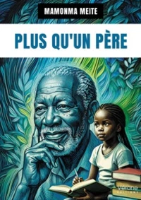 Plus qu'un père