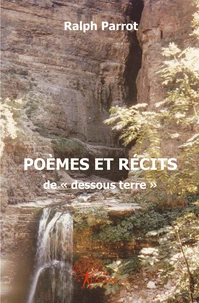 POEMES et RECITS de dessous terre