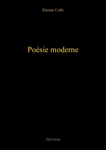Etienne Colle - Poésie moderne.