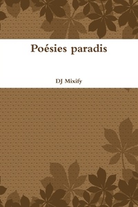 Dj Mixify - Poésies paradis.