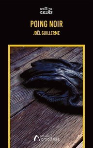 Joël Guillerme - Poing noir.
