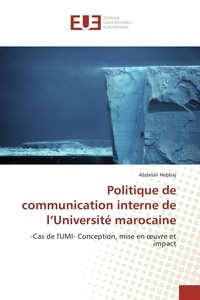 Abdelali Hebbaj - Politique de communication interne de l'université marocaine.