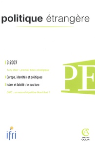 Paul Magnette et  Collectif - Politique étrangère N° 3/2007 : Politique étrangère 3:2007.