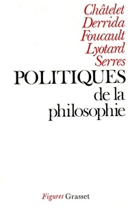 Dominique-Antoine Grisoni - Politiques de la philosophie.