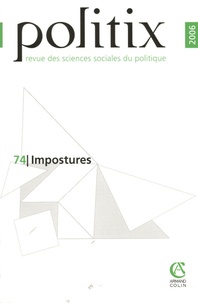 Vincent Denis et Pierre Serna - Politix N° 74/2006 : Impostures.