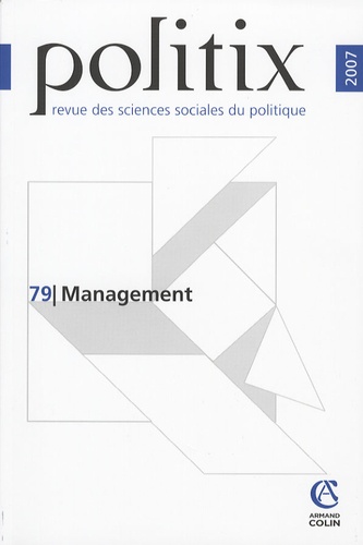 Cécile Robert et Philippe Aldrin - Politix N° 79/2007 : Management.