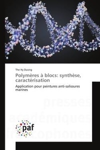 Duong the Hy - Polymères à blocs: synthèse, caractérisation.