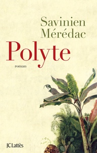 Savinien Mérédac - Polyte.