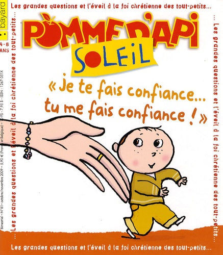  Bayard Presse - Pomme d'Api Soleil N° 81, Octobre-novem : "Je te fais confiance... tu me fais confiance !".