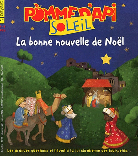 Agnès Rochefort-Turquin - Pomme d'Api Soleil N° 94, Décembre 2011 : La bonne nouvelle de Noël.