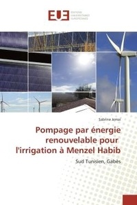 Sabrine Jemai - Pompage par énergie renouvelable pour l'irrigation à Menzel Habib - Sud Tunisien, Gabès.