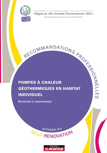  Le Moniteur éditions - Pompes à chaleur géothermiques en habitat individuel - Entretien et maintenance.