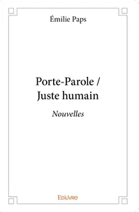 Porte-Parole / Juste humain