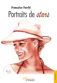 Françoise Farchi - Portraits de stars.