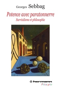 Georges Sebbag - Potence avec paratonnerre - Surréalisme et philosophie.