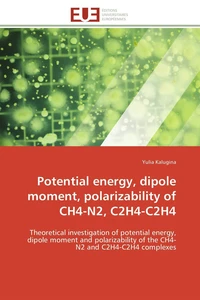 Potential energy, dipole moment, polarizability of CH4-N2, C2H4-C2H4