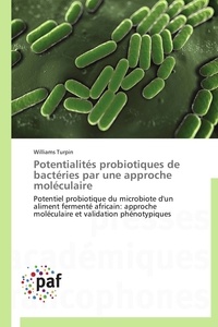  Turpin-w - Potentialités probiotiques de bactéries par une approche moléculaire.