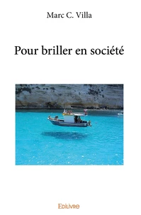 Pour briller en société