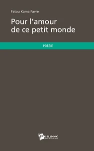 Pour l'amour de ce petit monde