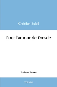 Pour l'amour de Dresde