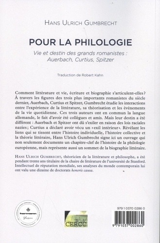 Pour la philologie. Vie et destin des grands romanistes : Auerbach, Curtius, Spitzer