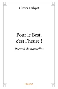 Pour le Best, c'est l'heure ! Tome 1