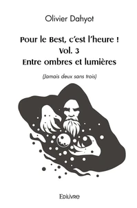 Entre ombres et lumières (Jamais deux sans trois)