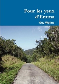 Guy Watine - Pour Les Yeux D'Emma.