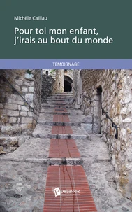 Pour toi mon enfant, j'irais au bout du monde