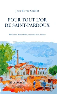 Pour tout l'or de Saint-Pardoux