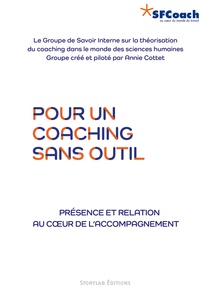  SFCoach et Florence Lautrédou - Pour un coaching sans outil - Présence et relation au coeur de l'accompagnement.