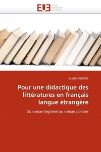  Riquois-e - Pour une didactique des littératures en français langue étrangère.
