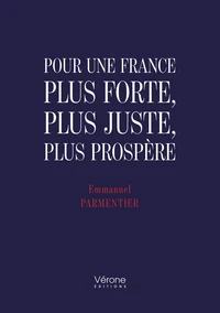 Pour une France plus forte, plus juste, plus prospère