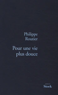 Pour une vie plus douce
