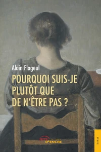 Pourquoi suis-je plutôt que de n'être pas ?