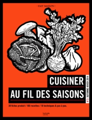  Hachette Pratique - Cuisiner au fil des saisons - N° 2, Automne/Hiver.