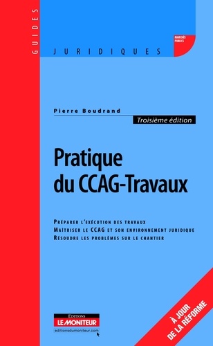 Pierre Boudrand - Pratique du CCAG-Travaux.
