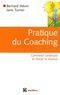 Bernard Hévin et Jane Turner - Pratique du Coaching - Comment construire et mener la relation.