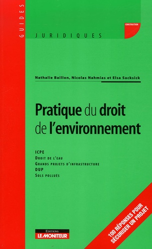 Nathalie Baillon et Nicolas Nahmias - Pratique du droit de l'environnement.