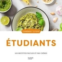  Hachette Pratique - Etudiants - 100 recettes rapides et économiques.