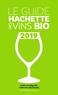  Hachette Pratique - Le Guide Hachette des vins bio.