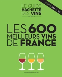 Téléchargement de livres de texte Les 600 meilleurs vins de France par Hachette Pratique (Litterature Francaise) 9782017075004 